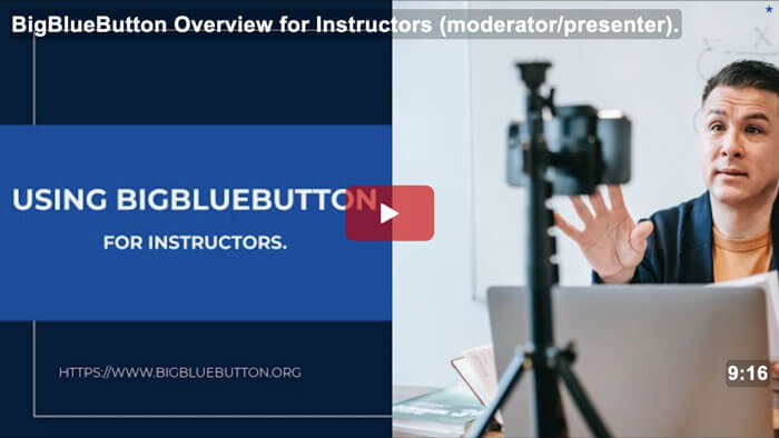 BigBlueButton Tutorial Overview for Instructors