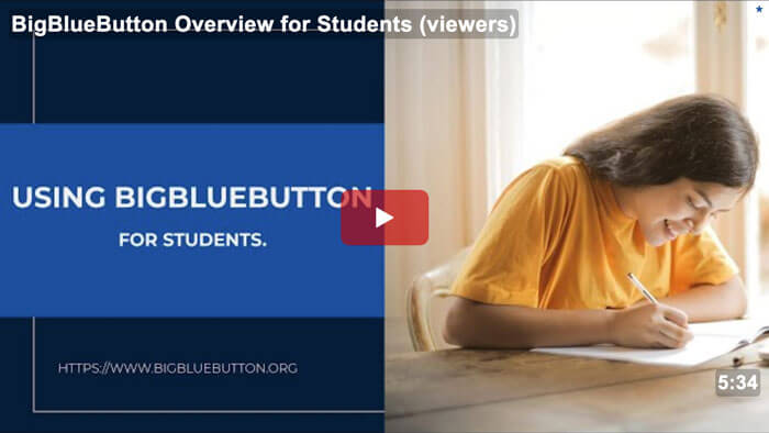 BigBlueButton Tutorial Overview for Students