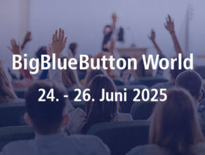 BigBlueButton* World 2025